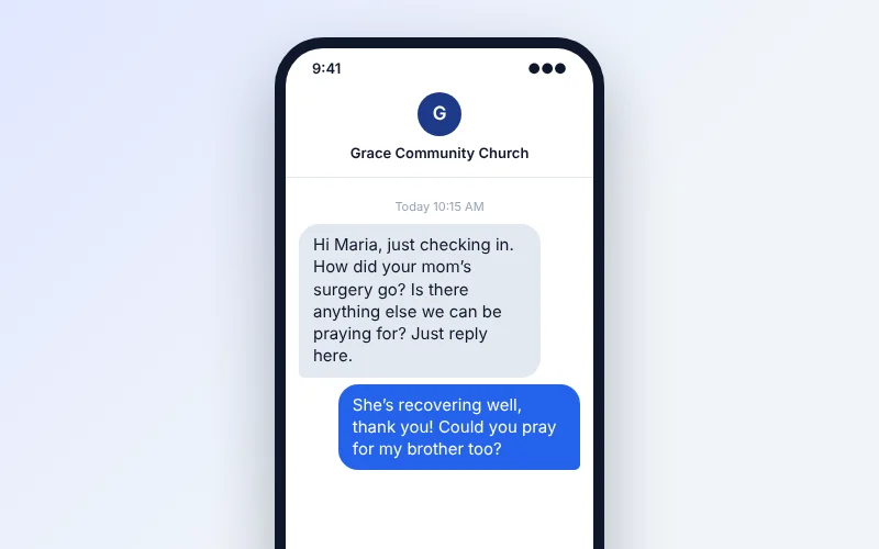 A follow-up text a week later asking how things are going and whether there is anything else to pray for, and the requester replying with a new request.