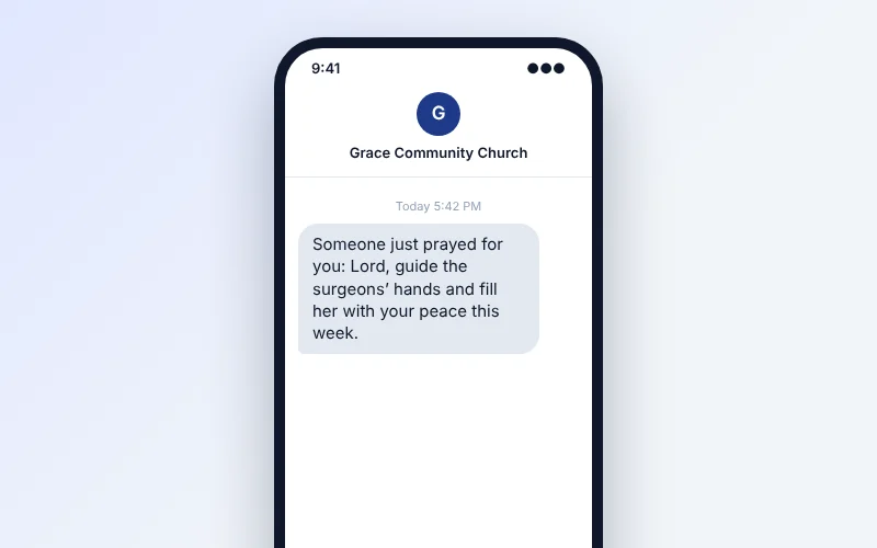A text message on a phone from Grace Community Church that reads: Someone just prayed for you, followed by the prayer.